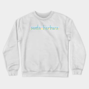 Santa Barbara, CA Crewneck Sweatshirt